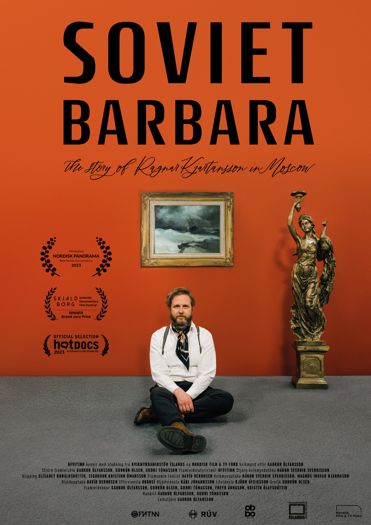 Soviet Barbara, the Story of Ragnar Kjartansson in Moscow