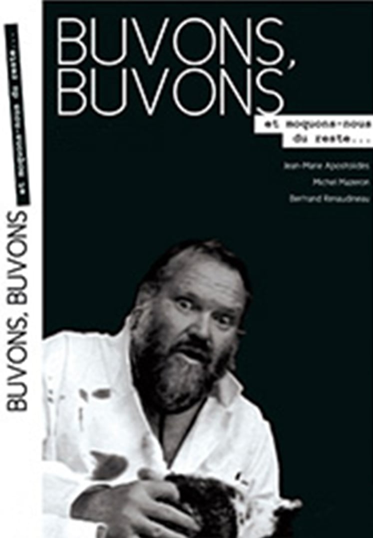 Buvons, buvons; et moquons-nous du reste