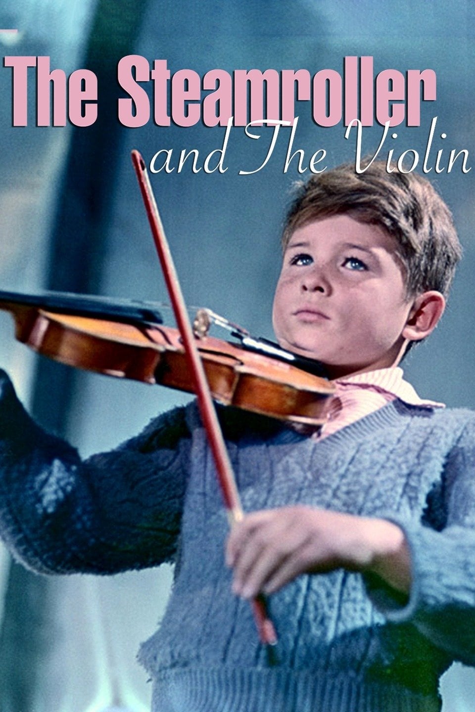 The Steamroller and the Violin